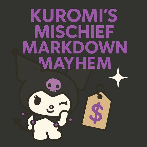 Other - Kuromi's Michief Markdown's! Hello Kitty & Friends Clearout Show! 9/28